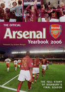 Arsenal Yearbook: The Full Story of Highbury's Final Season