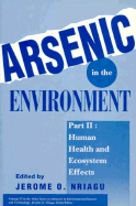 Arsenic in the Environment, Part 2: Human Health and Ecosystem Effects