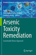 Arsenic Toxicity Remediation: Sustainable Nexus Approach
