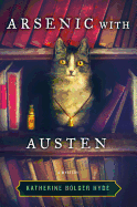 Arsenic with Austen: A Mystery
