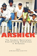 Arsnick: The Student Nonviolent Coordinating Committee in Arkansas