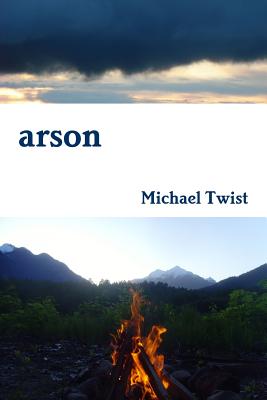 Arson - Twist, Michael