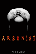 Arsonist