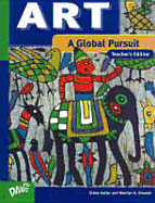 Art: A Global Pursuit: Teacher's Edition - Davis Publications (Creator)