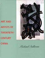 Art and Artists of Twentieth-Century China