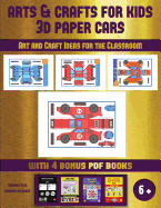 Art and Craft Ideas for the Classroom (Arts and Crafts for kids - 3D Paper Cars): A great DIY paper craft gift for kids that offers hours of fun