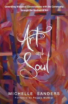 Art and Soul - Sanders, Michelle, and McNeal, Reggie (Foreword by)