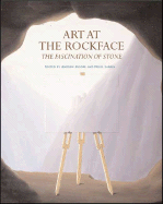 Art at the Rockface: The Fascination of Stone