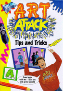 "Art Attack" Tips and Tricks