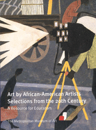 Art by African-American Artists: Selections from the 20th Century: A Resource for Educators