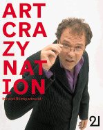 Art Crazy Nation: The Post-Blimey London Art World