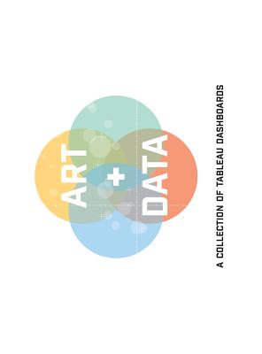Art + Data: A Collection of Tableau Dashboards (hard cover) - Decisive Data