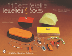 Art Deco Bakelite Jewelry & Boxes: Cubism for Everyone