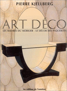 Art Deco: Les Maitres Du Mobilier, Le Decor Des Paquebots