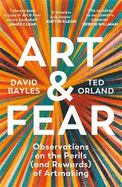 Art & Fear: Observations on the Perils (and Rewards) of Artmaking