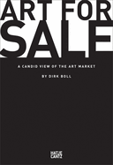 Art for Sale: A Candid View of the Art Market