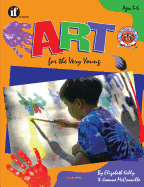 Art for the Very Young, Grades Preschool - K