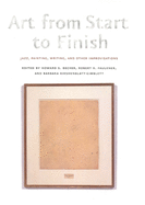 Art from Start to Finish: Jazz, Painting, Writing, and Other Improvisations