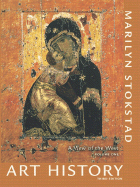 Art History: A View of the West, Volume 1 - Stokstad, Marilyn, and Frank, Patrick (Contributions by), and Ruggles, D Fairchild (Contributions by)