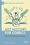 Art History for Comics: Past, Present and Potential Futures