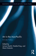 Art in the Asia-Pacific: Intimate Publics