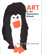 Art in the Elementary School: Drawing, Painting, and Creating for the Classroom