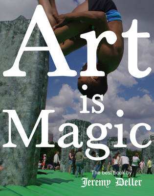 Art Is Magic - Deller, Jeremy