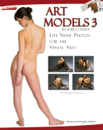Art Models 3: Life Nude Photos for the Visual Arts - Johnson, Maureen, and Johnson, Douglas