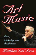 Art Music: Love, Listening and Soulfulness