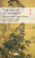 Art of Attainment: Quotations from Chinese Wisdom