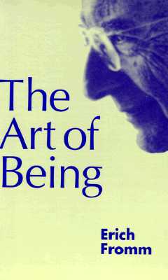 Art of Being - Fromm, Erich, and Funk, Rainer (Foreword by)