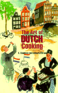Art of Dutch Cooking - Van Limburg Stirum, C Countess, and Stirum, Vanhimburg, and Limburg Stirum, Cornelia Van Der Willige