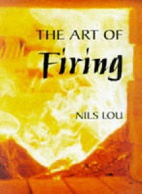 Art of Firing - Lou, Nils