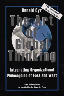Art of Global Thinking - Cyr, Donald