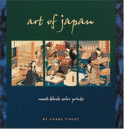 Art of Japan: Wood-Block Color Prints - Finley, Carol