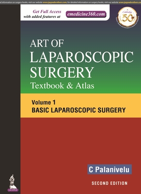 Art of Laparoscopic Surgery - Textbook and Atlas - Palanivelu, C