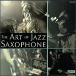 Art of Saxophone - Various Artists