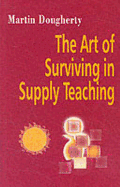 Art of Surviving in Supply Teaching