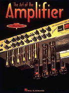 Art of the Amplifier