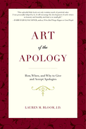 Art of the Apology: How, When, and Why to Give and Accept Apologies