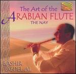 Art of the Arabian Flute: The Nay