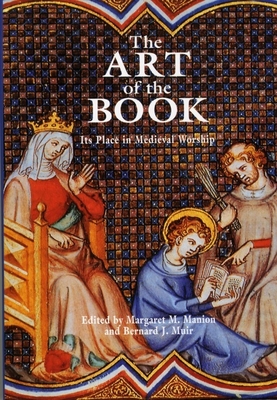 Art of the Book - Muir, Bernard J (Editor), and Manion, Margaret M (Editor)