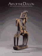 Art of the Dogon: Selections from the Lester Wunderman Collection - Ezra, Kate