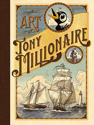 Art of Tony Millionaire - 