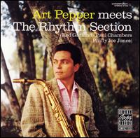 Art Pepper Meets the Rhythm Section - Art Pepper