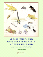 Art, Science, and Witchcraft in Early Modern Holland: Jacques de Gheyn II (1565-1629)