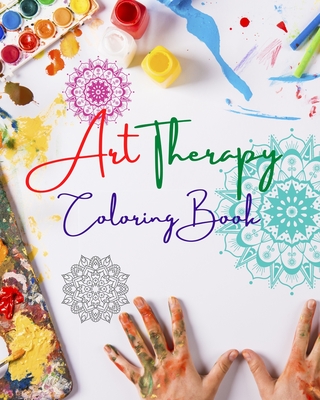 Art Therapy Coloring Book Unique Mandala Designs Source of Infinite Creativity, Harmony and Divine Energy: Self-Help Coloring Book to Enhance Your Artistic Mind and Provide Relaxation - Editions, Healthy Art
