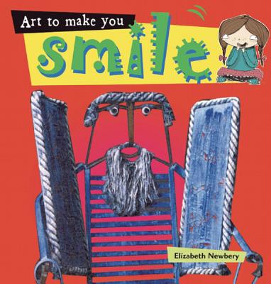 Art to Make You Smile - Newbery, Elizabeth