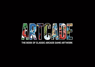 Artcade - The Book of Classic Arcade Game Art - Bitmap Books