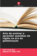 Arte de ensinar e aprender questes de ingls na era da globalizao